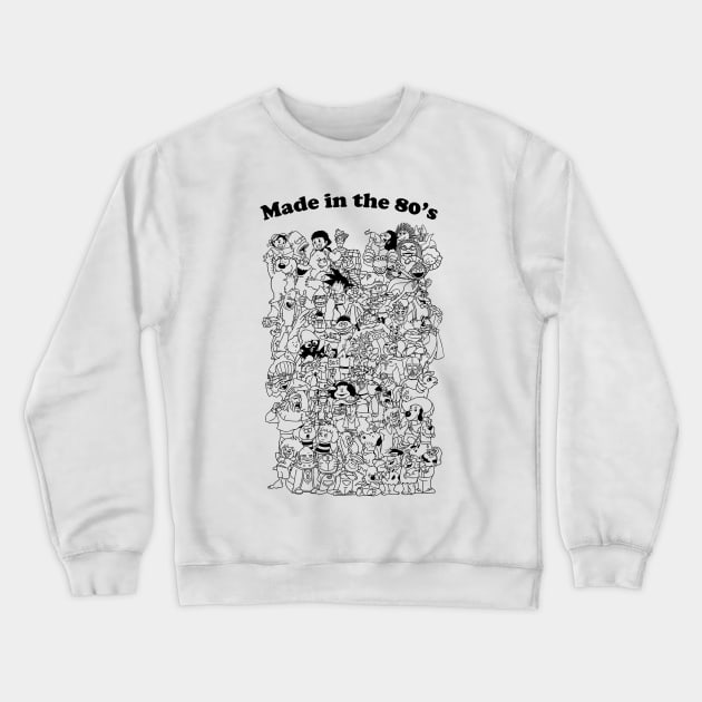 Made In The 80's Crewneck Sweatshirt by Fanisetas